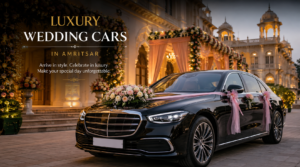 Luxury Wedding Cars in Amritsar – Make Your Special Day Truly Memorable