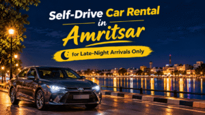 Self-Drive Car Rental in Amritsar for Late-Night Arrivals